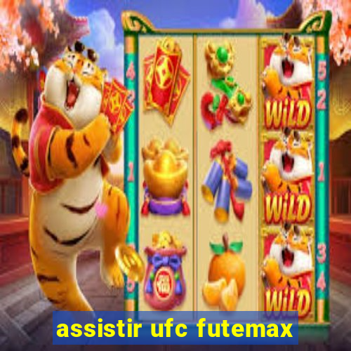 assistir ufc futemax